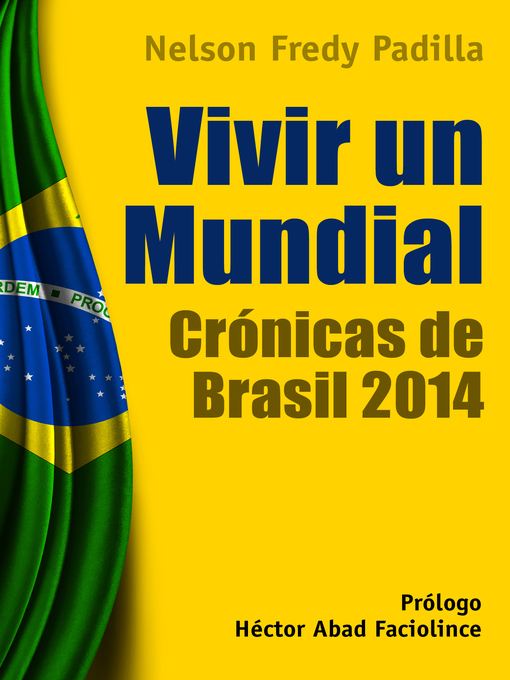 Title details for Vivir un mundial by Nelson Fredy Padilla Castro - Available